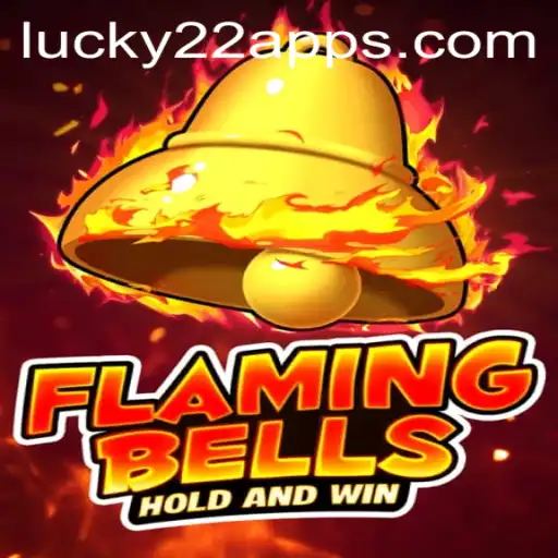 Descubra FlamingBells: O Cativante Jogo Lucky22-Slot