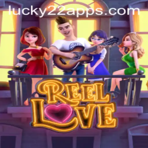 Descubra o Fascinante Mundo de 'ReelLove' com Lucky22-Slot