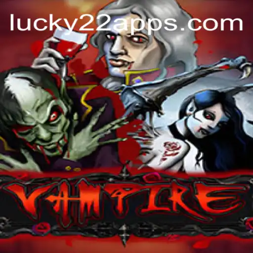 Explorando o Jogo Vampire e sua Expansão Lucky22-Slot