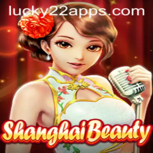 Descubra o Fascinante Mundo de ShanghaiBeauty no Lucky22-Slot