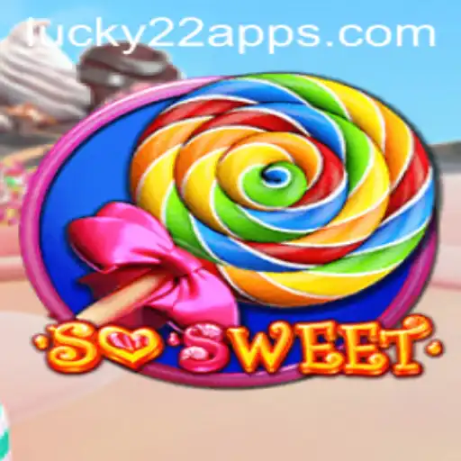 Descubra o Fascinante Mundo de SoSweet e Lucky22-Slot